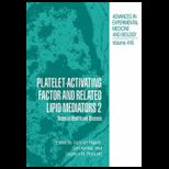 Platelet Activating Factor and , Volume 2