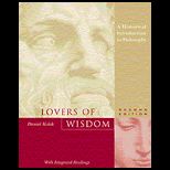 Lovers of Wisdom  An Introduction to Philosophy with Integrated Readings / With Companion