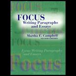 Focus  Writing Paragraphs and Essays