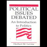 Political Issues Debated  An Introduction to Politics Text Only