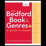 Bedford Book of Genres Guide and Reader