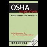 OSHA Inspections  Preparation and Response
