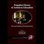 Forgotten Heroes of American Education