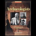 Archaeologists Explorers of Human Past