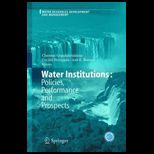 Water Institutions Policies, Performance and Prospects