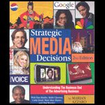 Strategic Media Decisions  Understanding the Business End of the Advertising Business