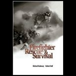 Firefighter Rescue and Survival