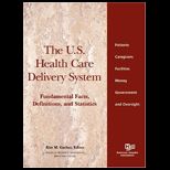 U. S. Health Care Delivery System