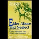 Elder Abuse and Neglect  Causes, Diagnosis, and Intervention Strategies