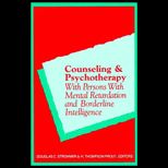 Counseling & Psychotherapy with Persons with Mental Retardation & Borderline Intelligence