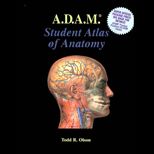 A.D.A.M. Student Atlas of Anatomy / With CD ROM