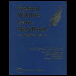 Federal Wildlife Laws Handbook