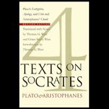 Four Texts on Socrates, Revised Edition  Platos Euthyphro, Apology of Socrates, Crito, and Aristophanes Clouds