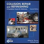 Collision Repair and Refinishing A Foundation Course for Technicians Tech. Manual