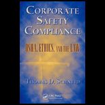 Corporate Safety Compliance OSHA, Ethics, and the Law