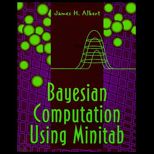 Bayesian Computation Using Minitab / With Disk