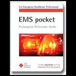 EMS Pocket Prehospital Reference Guide