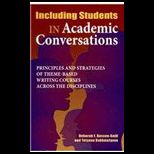 Including Students in Academic Conversations  Principles and Strategies for Teaching Theme Based Writing Courses Across the Disciplines