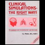 Clinical Simulations   the Right Way