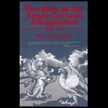 Rise of the Anglo German Antagonism, 1860 1914