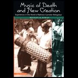 Music of Death and New Creation  Experiences in the World of Balinese Gamelan Beleganjur / With CD ROM