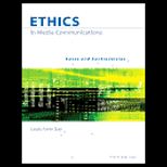 Ethics in Media Communications  Cases and Controversies