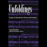 Unfoldings  Essays in Schenkerian Theory and Analysis