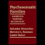 Psychosomatic Families  Anorexia Nervosa in Context
