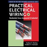 Practical Electrical Wiring  Residential, Farm, Commercial and Industrial