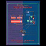 Introduction to Digital Systems / With CD