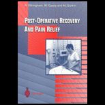Post Operative Recovery and Pain Relief