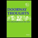 Doorway Thoughts Cross cultural Helath Care for Older Adults, Volume 3