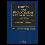 Labor and Employment Law Desk Book  2004 Supplement