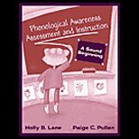 Phonological Awareness Assessment and Instruction  A Sound Beginning