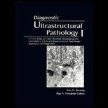 Diagnostic Ultrastructural Pathology I  Text Atlas Case Studies
