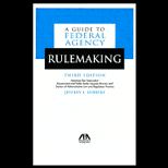 Guide to Federal Agency Rulemaking
