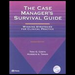 Case Managers Survival Guide  Winning Strategies for Clinical Practice / With CD