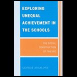 Exploring Unequal Achievement in School