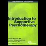 Introduction to Supportive Psychotherapy  Core Competencies in Psychotherapy