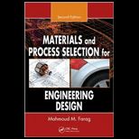 Materials and Process Selection for Engineering Design, Second Edition