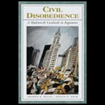 Civil Disobedience  Wadsworth Casebook in Argument