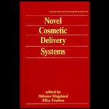 Novel Cosmetic Delivery Systems