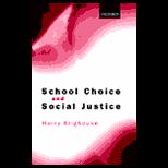 School Choice and Social Justice
