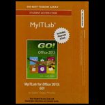 Go With Microsoft Office 2013, Volume 1 Myitlab Access