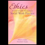 Ethics In End of life Decisions in Social Work Practice