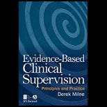 Evidence Based Clinical Supervision