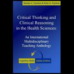 Critical Thinking and Clinical Reasoning in the Health Sciences