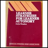 Learner Strategies for Learner Autonomy