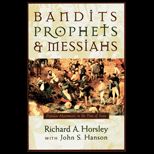 Bandits, Prophets, and Messiahs  Popular Movements in the Time of Jesus