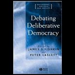 Debating Deliberative Democracy